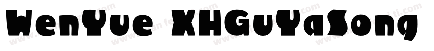 WenYue XHGuYaSong NC字体转换